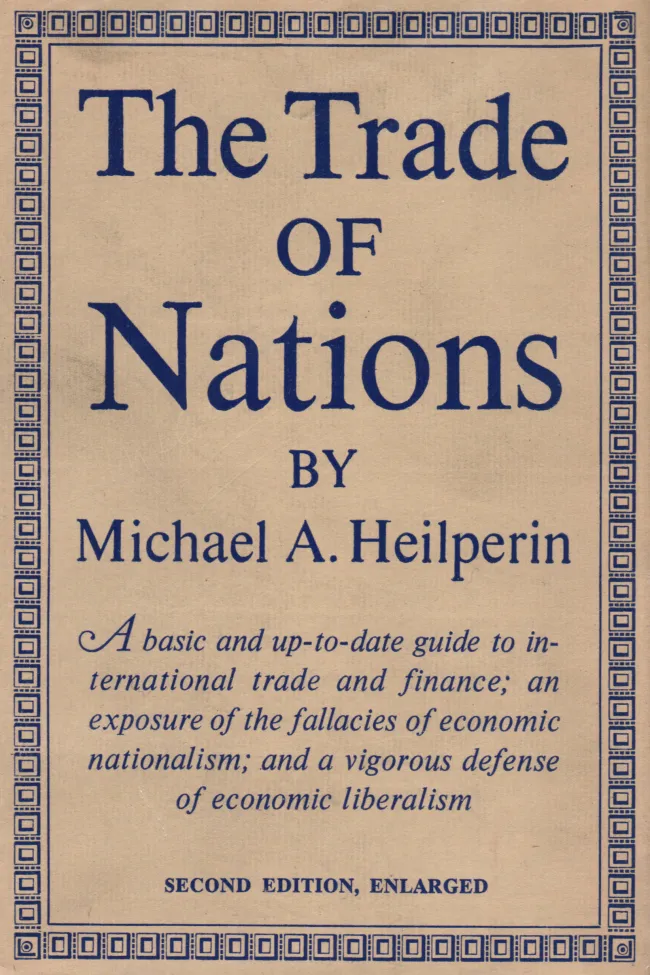 The Trade of Nations by Michael Heilperin